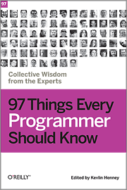 97 Things every programmer should know